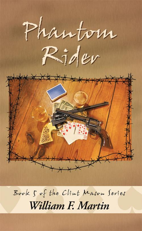 Cover of the book Phantom Rider by William F. Martin, AuthorHouse