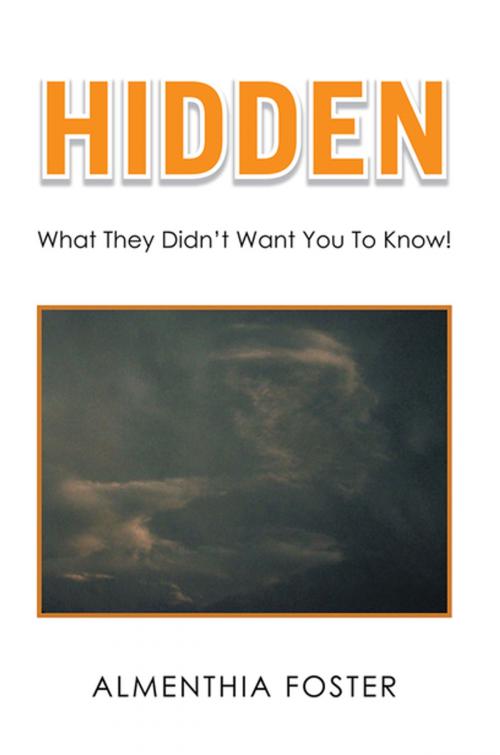 Cover of the book Hidden by Almenthia Foster, Xlibris US
