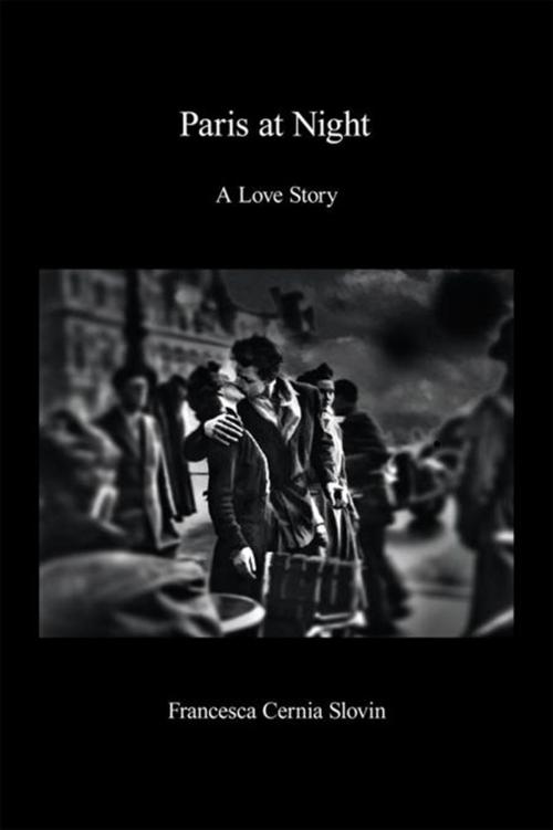 Cover of the book Paris at Night by Francesca Cernia Slovin, Xlibris US
