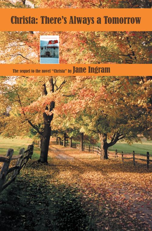 Cover of the book Christa: There's Always a Tomorrow by Jane Ingram, Xlibris US