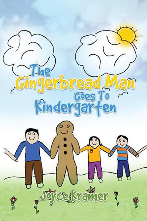 Cover of the book The Gingerbread Man Goes to Kindergarten by Joyce Kramer, Xlibris US