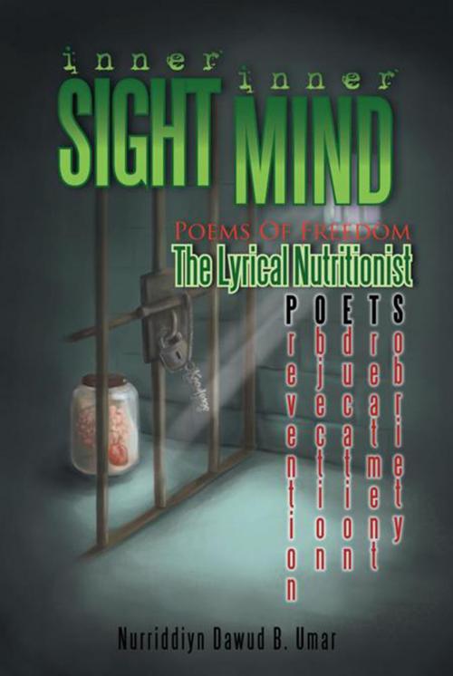 Cover of the book Inner Sight Inner Mind by Nurriddiyn Dawud B. Umar, Xlibris US