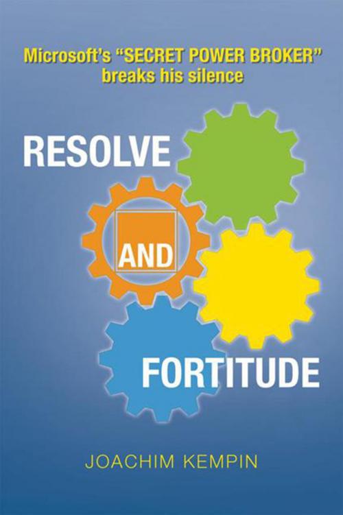 Cover of the book Resolve and Fortitude by Joachim Kempin, Xlibris US
