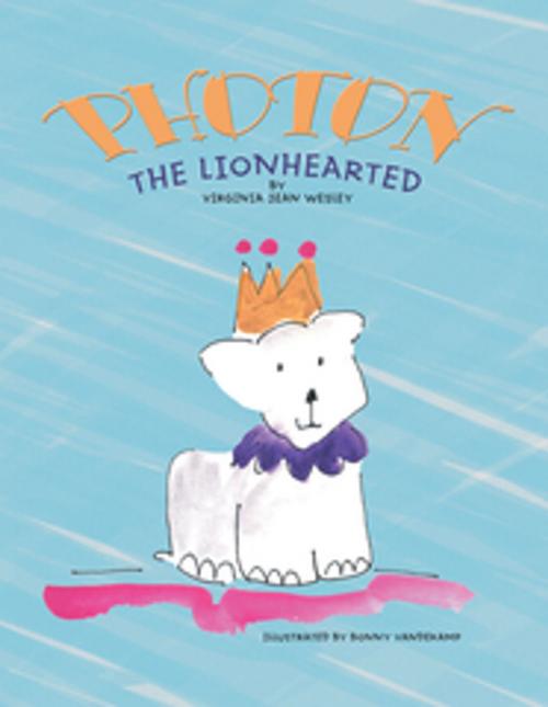 Cover of the book Photon the Lionhearted by Bonny Vandekamd, Virginia Jean Wesley, Xlibris US