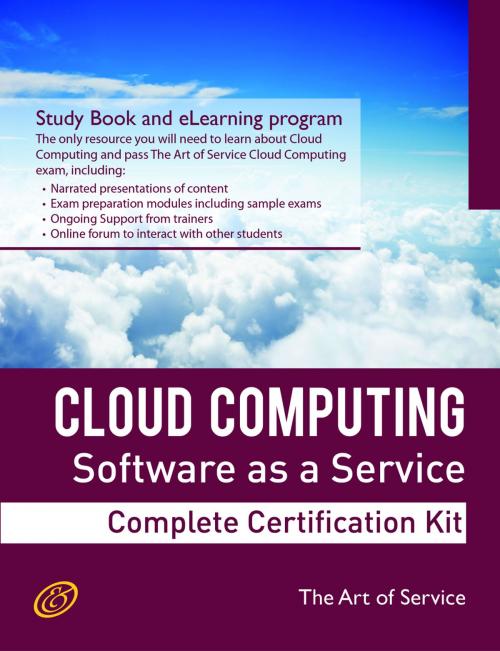 Cover of the book Cloud Computing: Software as a Service (SaaS) Specialist Level Complete Certification Kit - Study Guide Book and Online Course by Ivanka Menken, Emereo Publishing