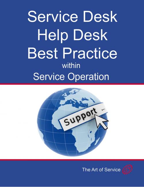 Cover of the book Transform and Grow Your Help Desk into a Service Desk within Service Operation: Service Desk, Help Desk Best Practice within Service Operation by Ivanka Menken, Emereo Publishing