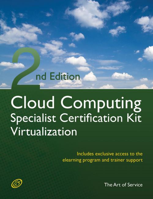 Cover of the book Cloud Computing Virtualization Specialist Complete Certification Kit - Study Guide Book and Online Course - Second Edition by Ivanka Menken, Emereo Publishing