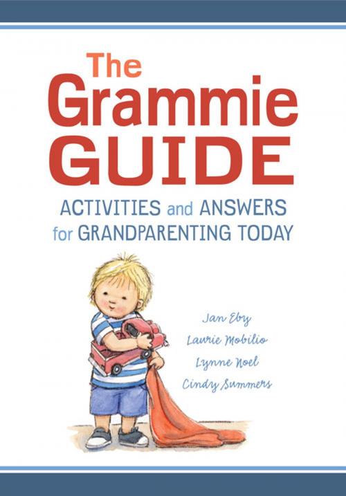 Cover of the book The Grammie Guide by Jan Eby, Laurie Mobilio, Lynne Noel, Cindy Summers, Tell-A-Gram Publishing LLC