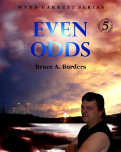 Cover of the book Even Odds by Bruce A. Borders, Borders Publishing
