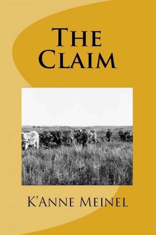 Cover of the book The Claim by K'Anne Meinel, Shadoe Publishing