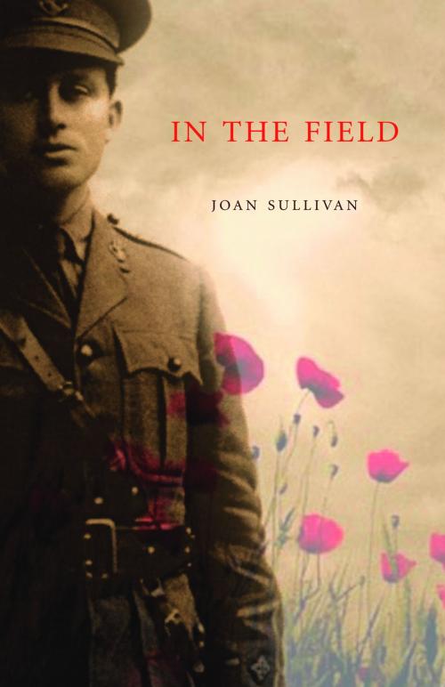 Cover of the book In The Field by Joan Sullivan, Breakwater Books Ltd.