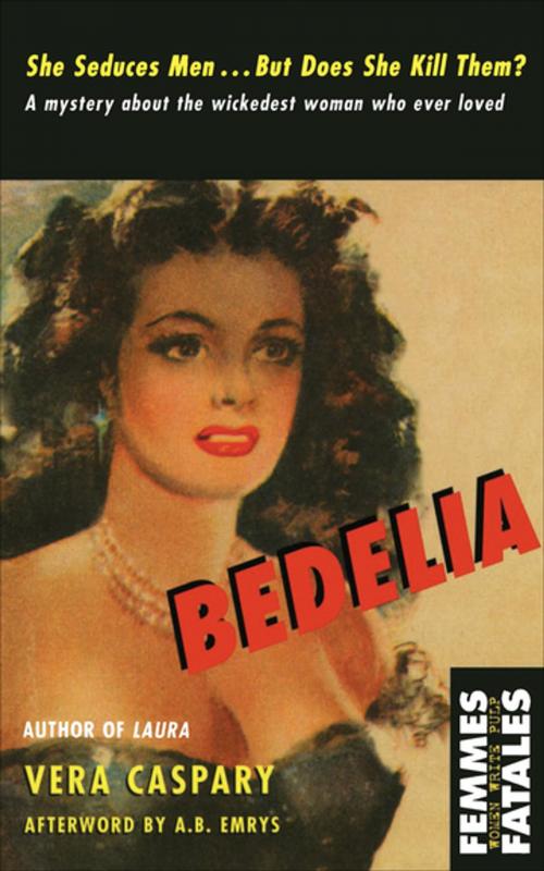 Cover of the book Bedelia by Vera Caspary, A. B. Emrys, The Feminist Press at CUNY
