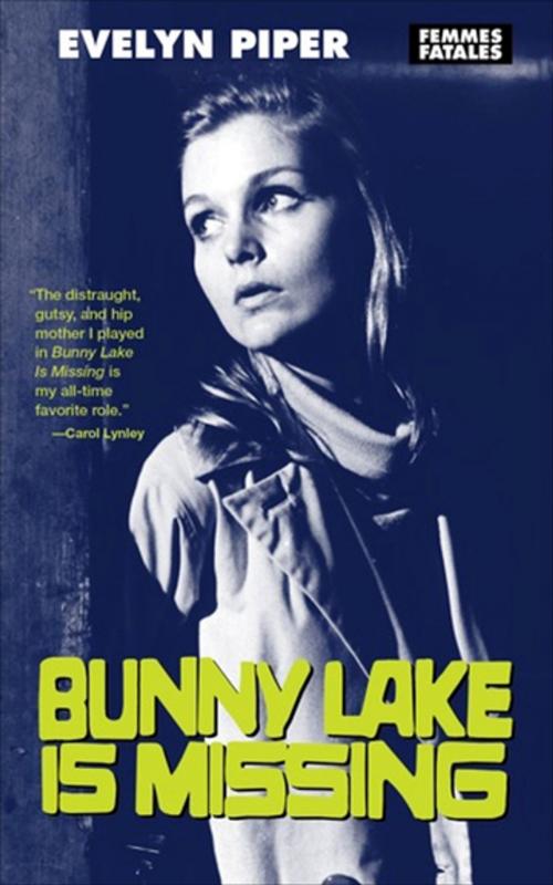 Cover of the book Bunny Lake Is Missing by Evelyn Piper, The Feminist Press at CUNY
