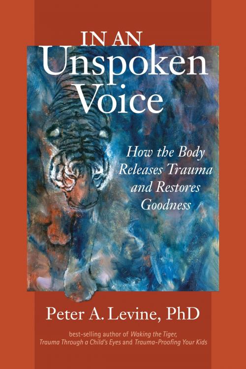 Cover of the book In an Unspoken Voice by Peter A. Levine, Ph.D., North Atlantic Books