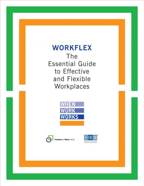 Cover of the book Workflex by Families and Work Institute, Society for Human Resource Management, Society For Human Resource Management