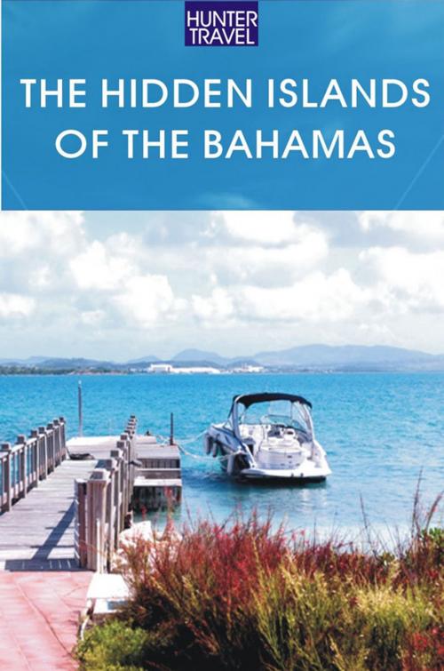 Cover of the book The Hidden Islands of the Bahamas: The Turks & Caicos, Acklins, Inaguas & Beyond by Blair  Howard, Hunter Publishing, Inc.