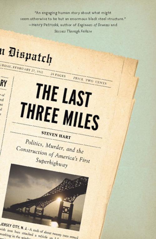 Cover of the book The Last Three Miles by Steven Hart, The New Press