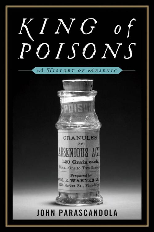 Cover of the book King of Poisons: A History of Arsenic by John Parascandola, Potomac Books Inc.