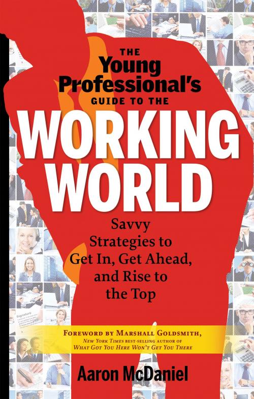 Cover of the book The Young Professional's Guide to the Working World by Aaron McDaniel, Red Wheel Weiser