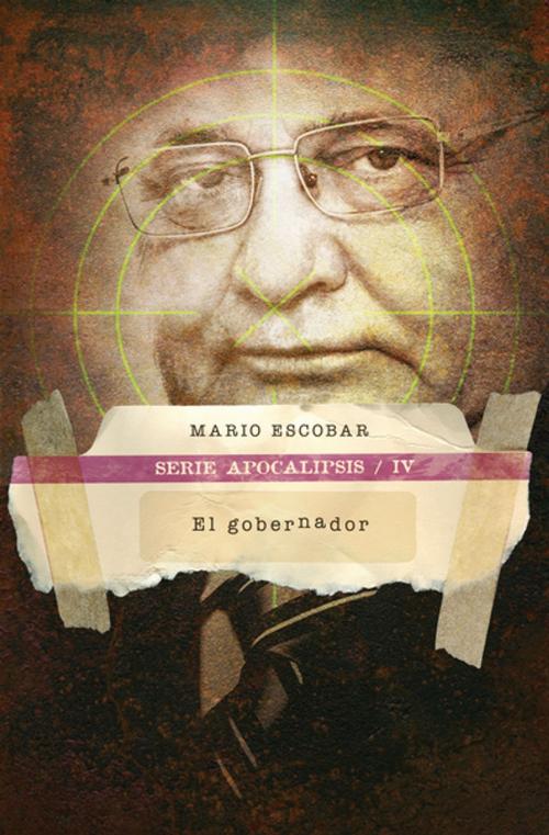 Cover of the book El gobernador by Mario Escobar, Grupo Nelson