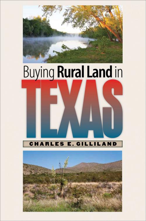 Cover of the book Buying Rural Land in Texas by Charles E. Gilliland, Texas A&M University Press