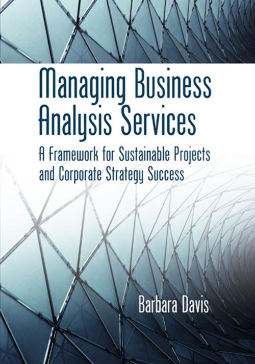 Cover of the book Managing Business Analysis Services by Barbara Davis, J. Ross Publishing