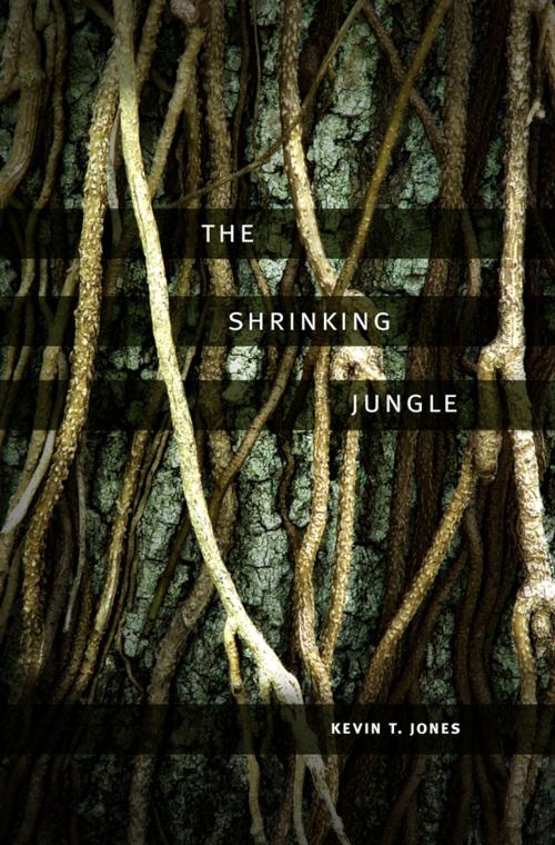 Cover of the book The Shrinking Jungle by Kevin T. Jones, University of Utah Press