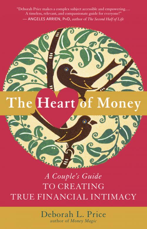 Cover of the book The Heart of Money by Deborah L. Price, New World Library