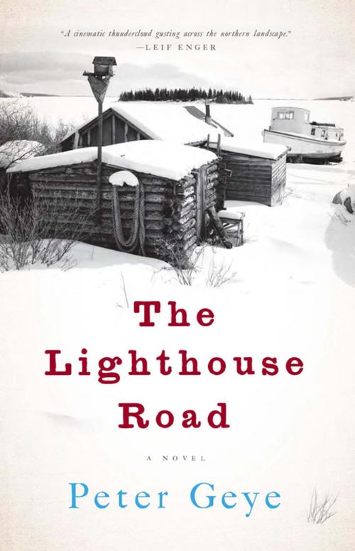 Cover of the book The Lighthouse Road by Peter Geye, Unbridled Books