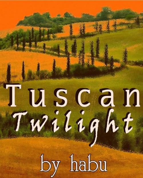 Cover of the book Tuscan Twilight by habu, Excessica