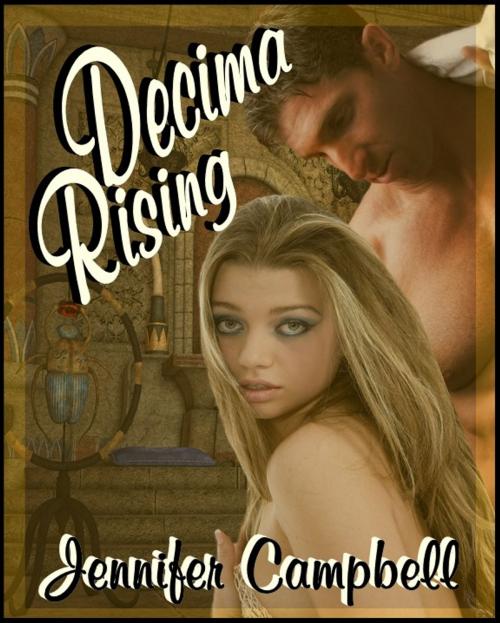 Cover of the book Decima Rising by Jennifer Campbell, Excessica