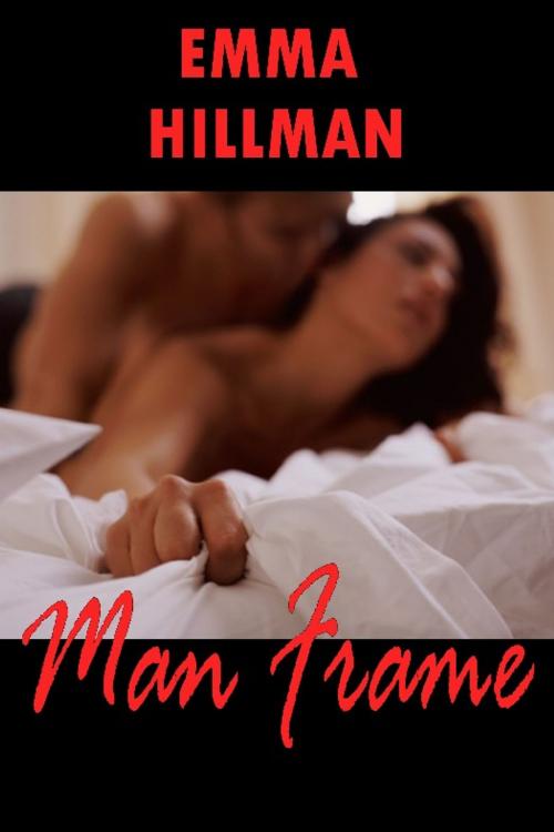 Cover of the book Man Frame by Emma Hillman, Excessica