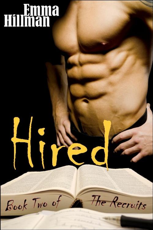Cover of the book Hired (The Recruits: Book Two) by Emma Hillman, Excessica