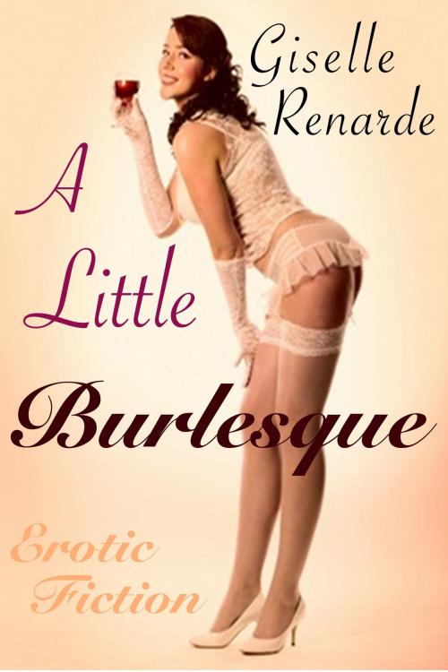 Cover of the book A Little Burlesque by Giselle Renarde, Excessica