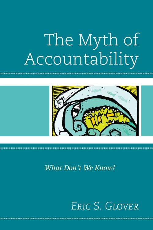 Cover of the book The Myth of Accountability by Eric S. Glover, R&L Education