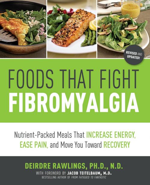 Cover of the book Foods that Fight Fibromyalgia by Deirdre Rawlings, Ph.D., N.D., Fair Winds Press
