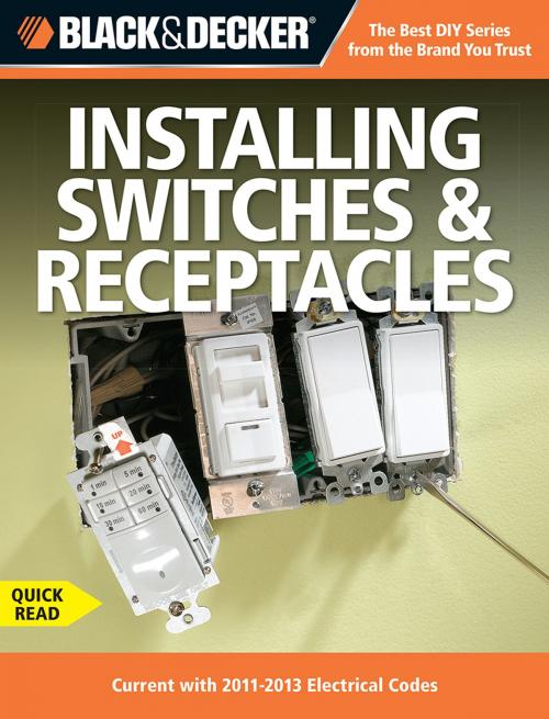 Cover of the book Black & Decker Switches & Receptacles by Editors of CPi, Cool Springs Press