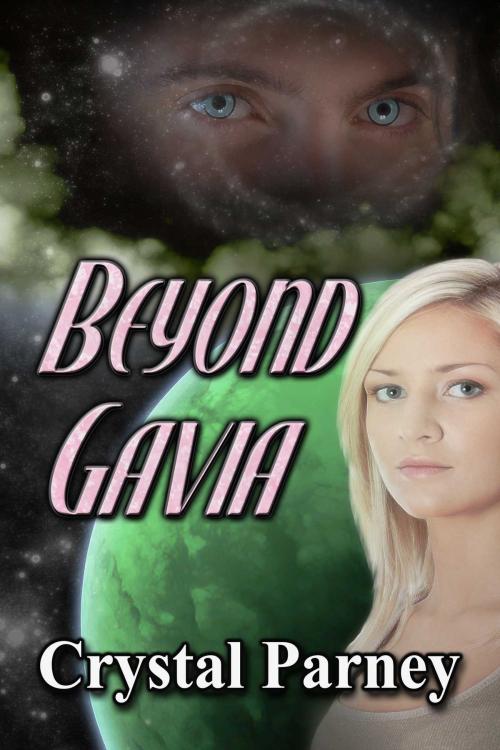 Cover of the book Beyond Gavia by Crystal Parney, Whiskey Creek Press