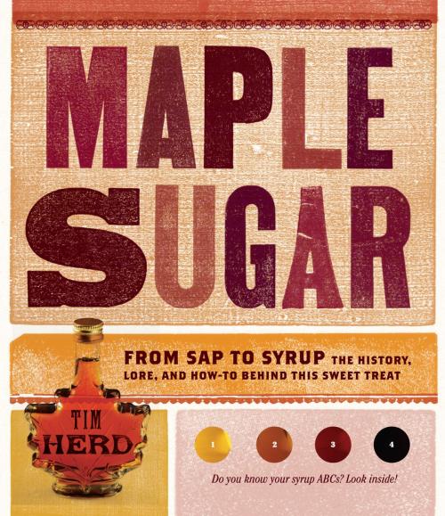 Cover of the book Maple Sugar by Tim Herd, Storey Publishing, LLC
