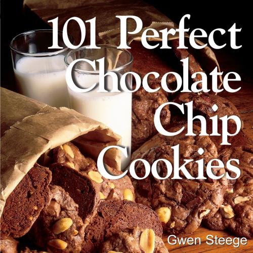 Cover of the book 101 Perfect Chocolate Chip Cookies by Gwen W. Steege, Storey Publishing, LLC