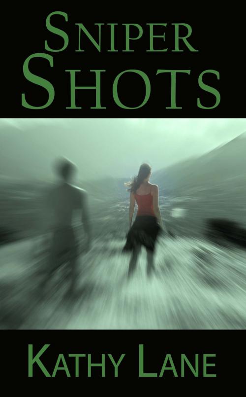 Cover of the book Sniper Shots by Kathy Lane, The Wild Rose Press, Inc.