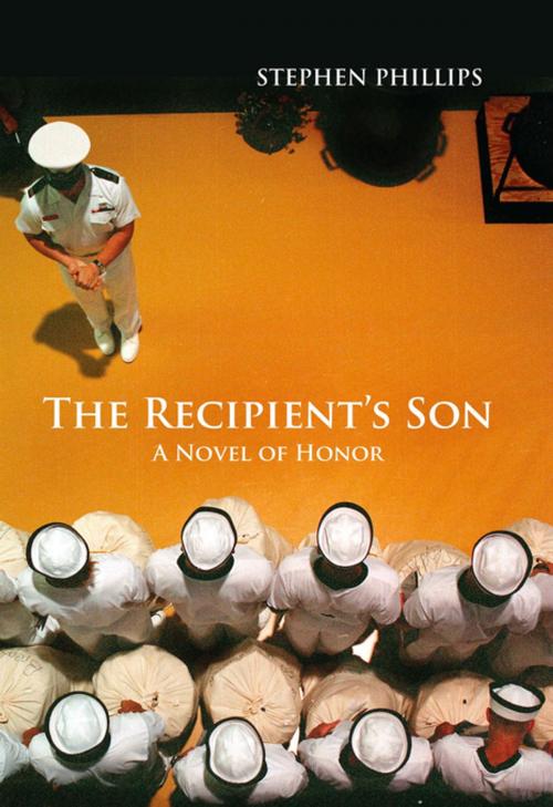 Cover of the book The Recipient's Son by Stephen Phillips, Naval Institute Press