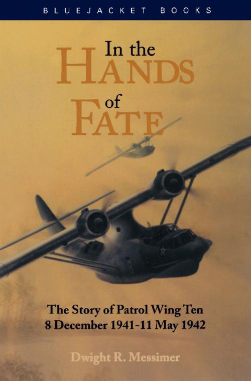 Cover of the book In the Hands of Fate by Dwight R. Messimer, Naval Institute Press