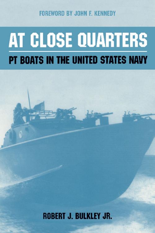 Cover of the book At Close Quarters by Robert J. Bulkley, Naval Institute Press