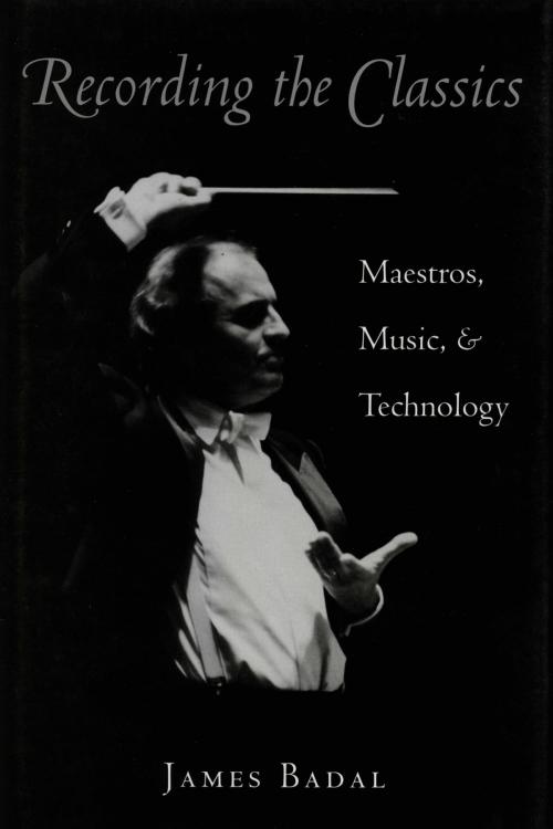 Cover of the book Recording the Classics by James Badal, The Kent State University Press