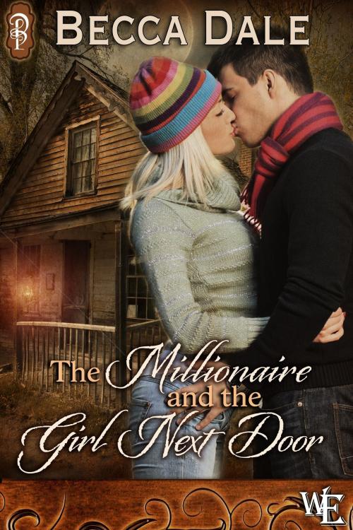 Cover of the book The Millionaire and the Girl Next Door by Becca Dale, Decadent Publishing