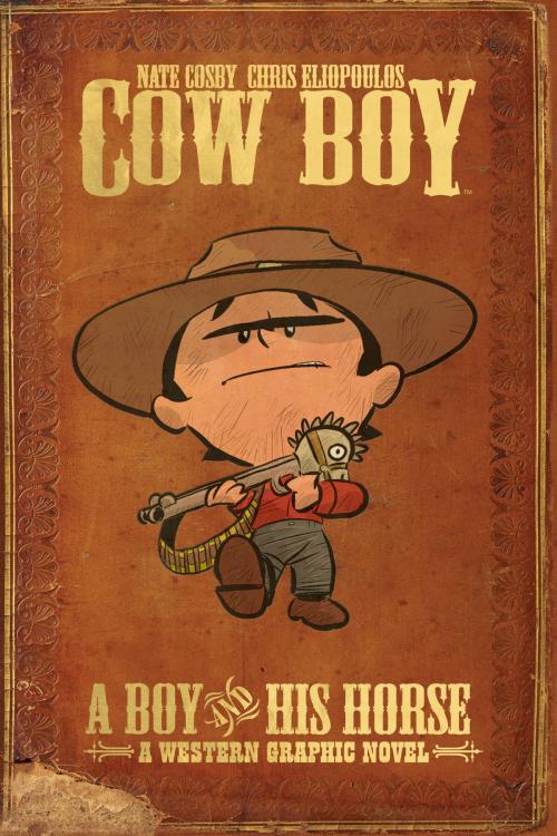 Cover of the book Cow Boy: A Boy and His Horse by Nate Cosby, Archaia
