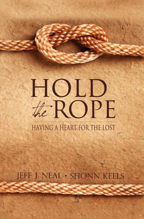 Cover of the book Hold the Rope by Jeff J. Neal, Shonn Keels, Morgan James Publishing