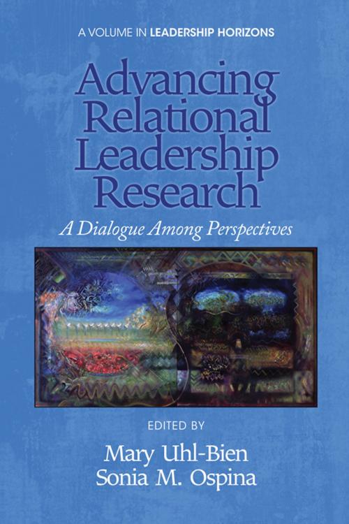 Cover of the book Advancing Relational Leadership Research by , Information Age Publishing