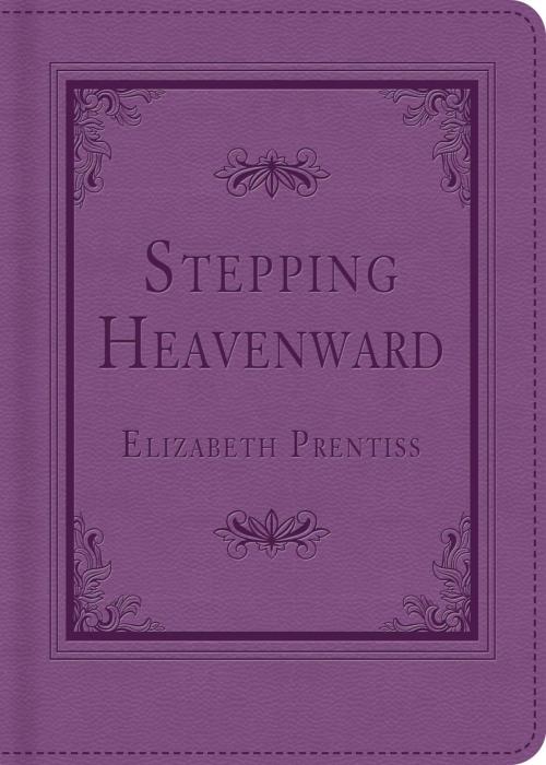 Cover of the book Stepping Heavenward by Elizabeth Prentiss, Barbour Publishing, Inc.